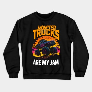 Monster Truck are my Jam Crewneck Sweatshirt